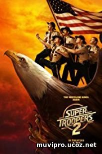 Super Troopers 2 (2018)