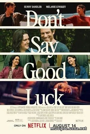 Don’t Say Good Luck (2026)