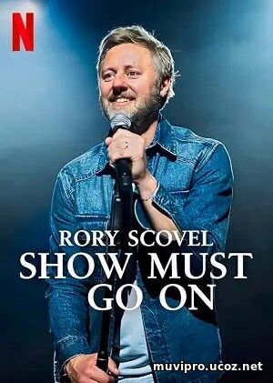 Rory Scovel: Show Must Go On (2026)